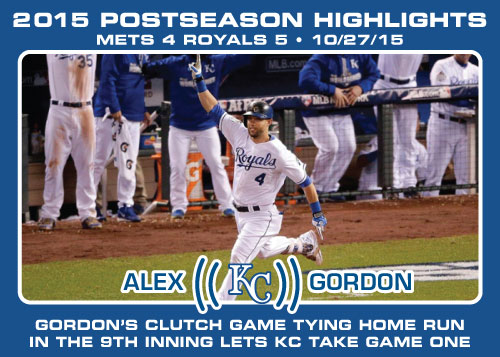 Alex Gordon 2015 Royals postseason highlight card.