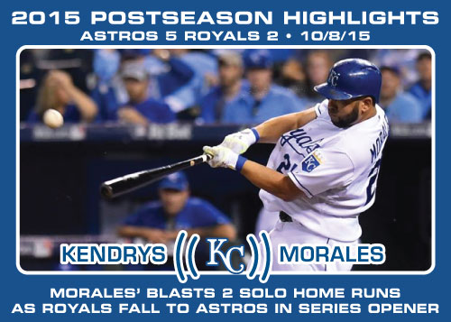 Kendrys Morales 2015 Royals postseason highlight card.