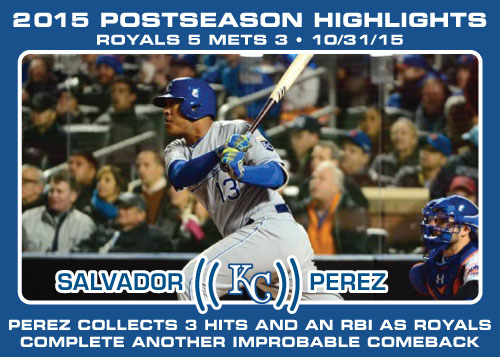 Salvador Perez 2015 Royals postseason highlight card.