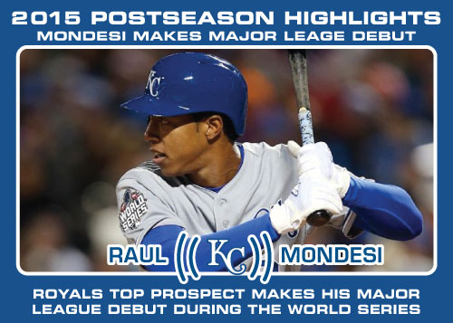 Raul Mondesi Major League Debut 2015 Royals postseason highlight card.